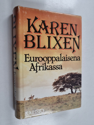 Karen Blixen : Eurooppalaisena Afrikassa