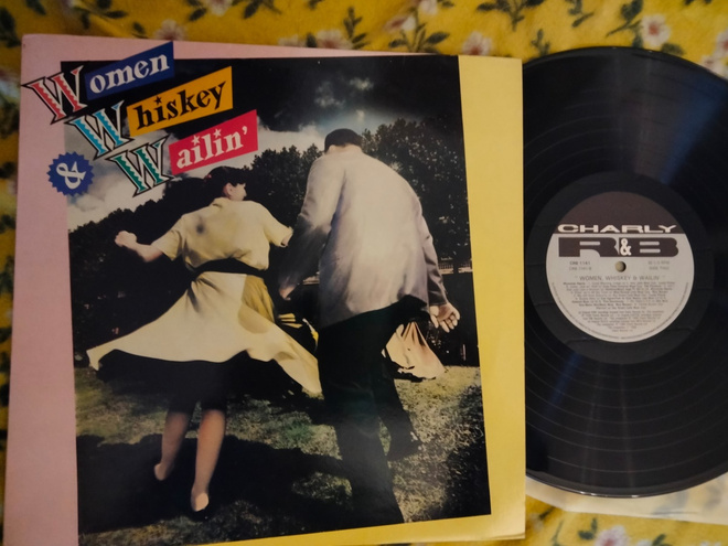 Women, Whiskey & Wailin´ LP