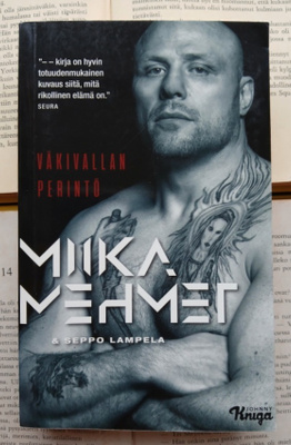 Miika Mehmet; Seppo Lampela - Väkivallan perintö (pokkari)