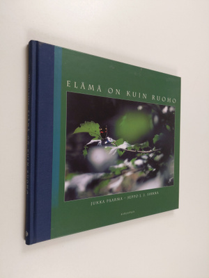 Jukka Paarma : Elämä on kuin ruoho
