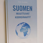 Hiski Haukkala : Suomen muuttuvat koordinaatit - pikkukuva 1