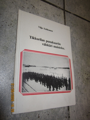 TIKKURILAN PUNAKAARTIN VÄLSKÄRI MUISTELEE - SIGNEERAUS