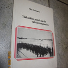 TIKKURILAN PUNAKAARTIN VÄLSKÄRI MUISTELEE - SIGNEERAUS - pikkukuva 1