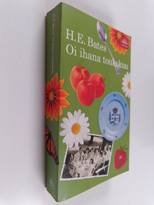 H. E. Bates : Oi ihana toukokuu