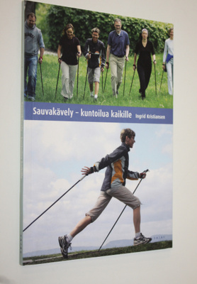 Ingrid Kristiansen : Sauvakävely : kuntoilua kaikille