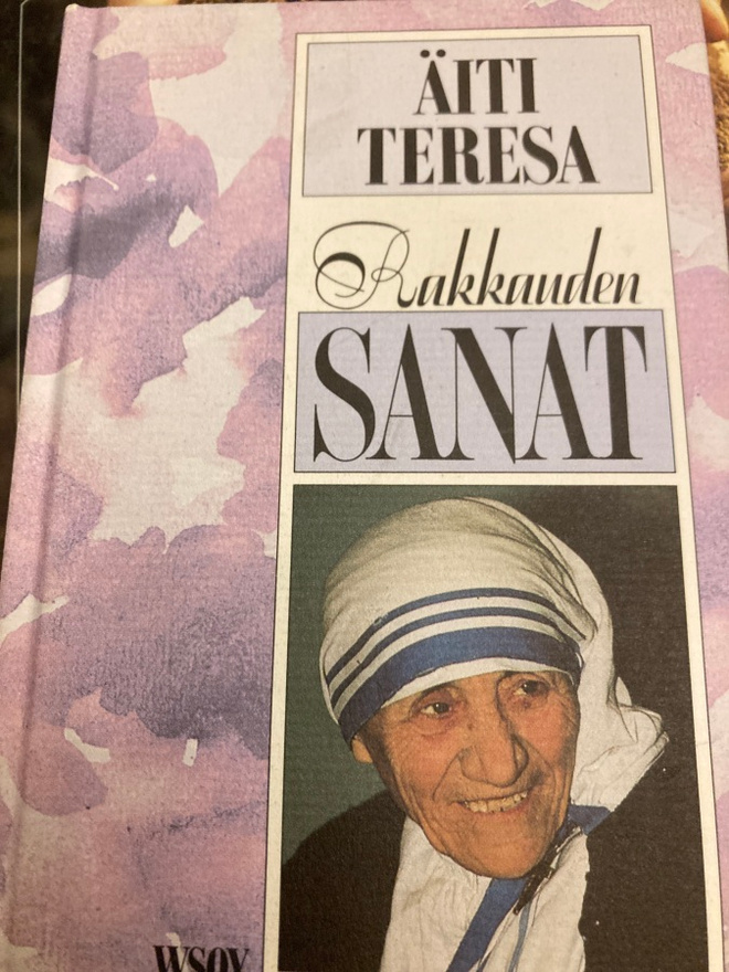 ÄITI TERESA: RAKKAUDEN SANAT