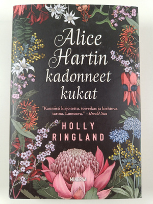 Holly Ringland : Alice Hartin kadonneet kukat
