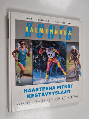 Timo Vuorimaa ym. : Valmennus & kunto : Haasteena pitkät ...