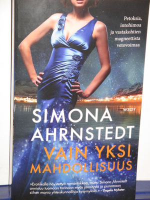 Simona Ahrnstedt : VAIN YKSI MAHDOLLISUUS