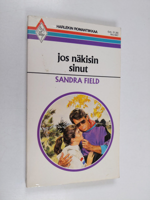 Sandra Field : Jos näkisin sinut
