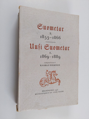 Kaarlo Nieminen : Suometar 2, 1853-1866. Uusi Suometar 1,...