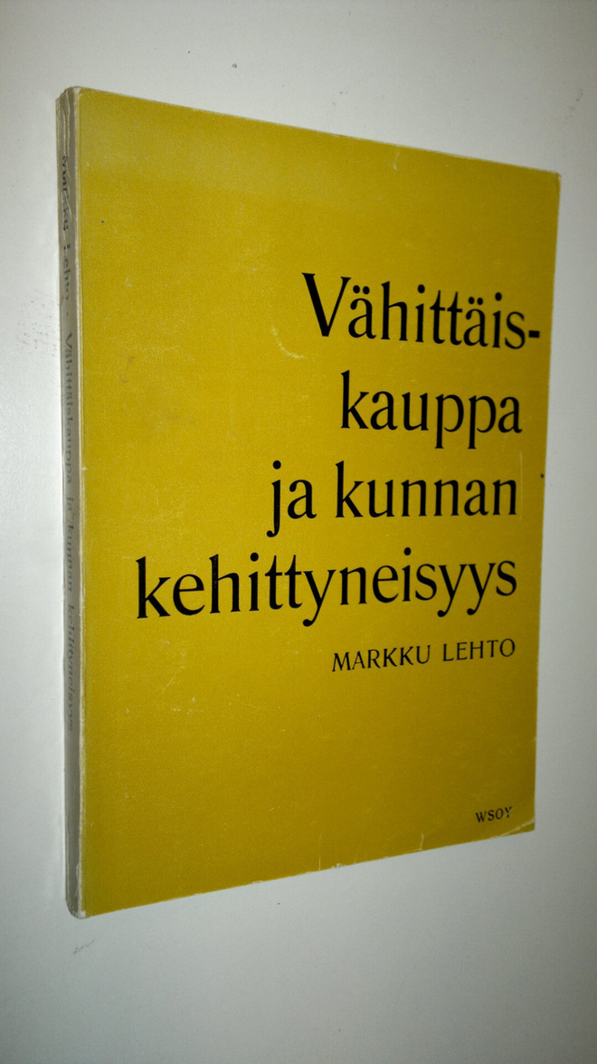 Markku Lehto : Vähittäiskauppa ja kunnan kehittyneisyys :...