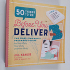 Jill Krause : 50 Things to Do Before You Deliver - The Fi... - pikkukuva 1