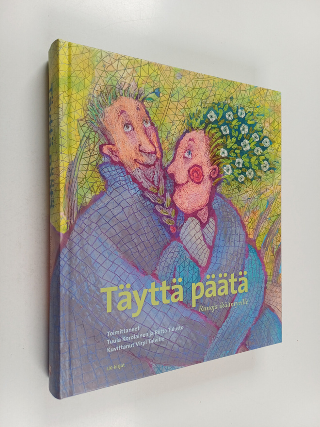 Täyttä päätä : runoja ikääntyville