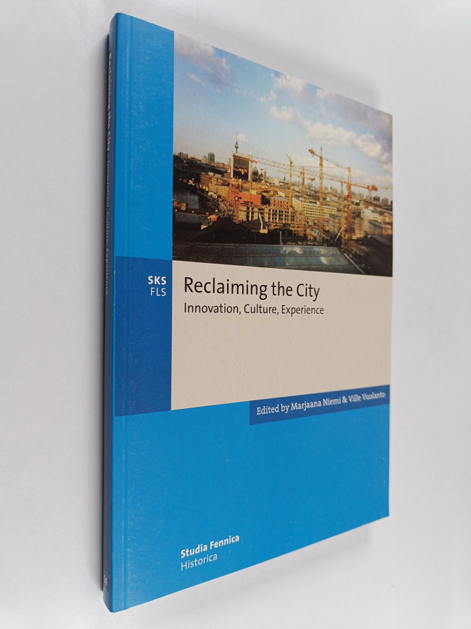 Pertti Haapala : Reclaiming the city : innovation, cultur...