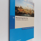 Pertti Haapala : Reclaiming the city : innovation, cultur... - pikkukuva 1