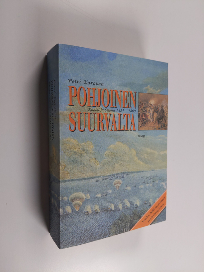 Petri Karonen : Pohjoinen suurvalta : Ruotsi ja Suomi 152...