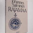 Johannes Salminen : Rajamaa : esseitä - pikkukuva 1