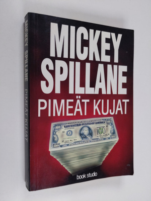 Mickey Spillane : Pimeät kujat