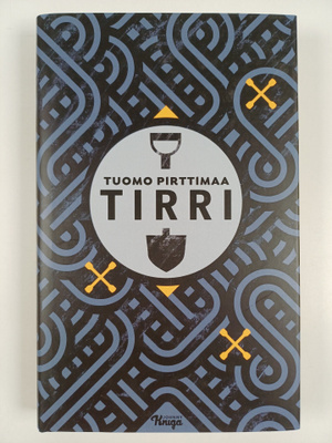 Tuomo Pirttimaa : Tirri : romaani