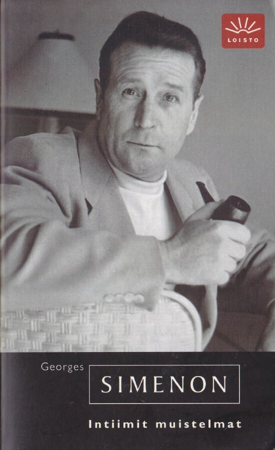Georges Simenon: Intiimit muistelmat (Loisto)
