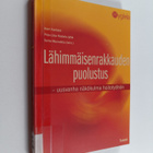 Lähimmäisenrakkauden puolustus : uusvanha näkökulma hoito... - pikkukuva 1