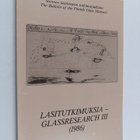 Lasitutkimuksia 3 = Glassresearch 3 : The bulletin of the... - pikkukuva 1