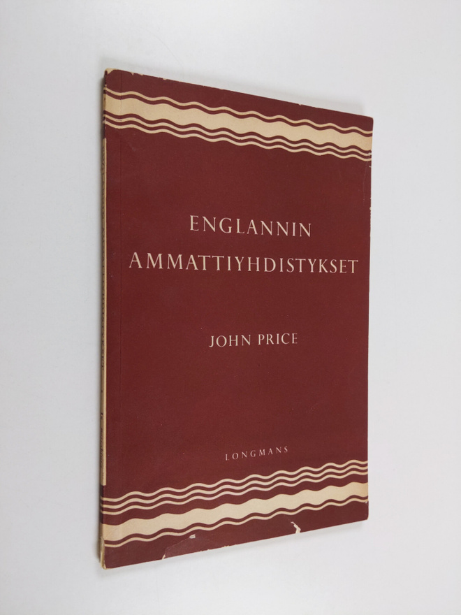 John Price : Englannin ammattiyhdistykset