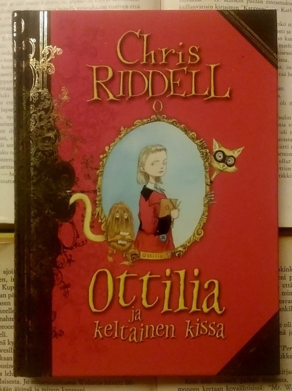 Chris Riddell - Ottilia ja keltainen kissa (sid.)