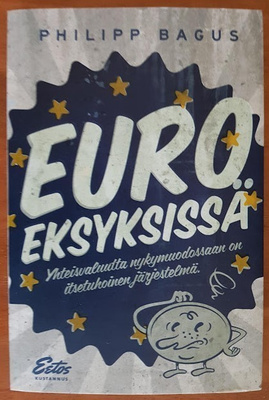 Philipp Bagus: Euro eksyksissä
