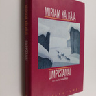 Mirjam Kälkäjä : Umpistaival ja muita novelleja - pikkukuva 1