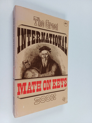 Ralph A. Oliva : The Great International Math on Keys Book