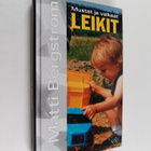 Matti Bergström : Mustat ja valkeat leikit : leikki, kaao... - pikkukuva 1