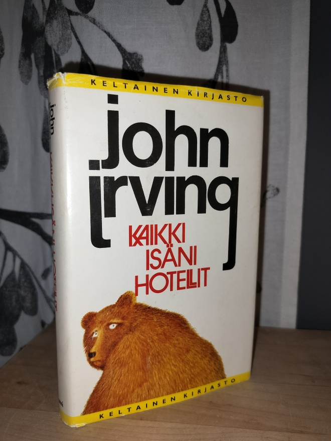 John Irving - Kaikki isäni hotellit 1.p.1981