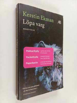 Kerstin Ekman : Löpa varg : berättelse