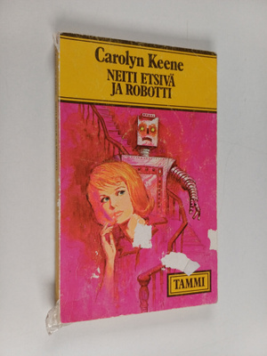 Carolyn Keene : Neiti Etsivä ja robotti