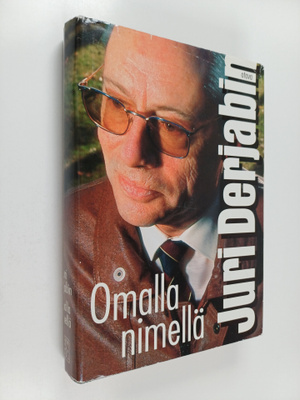 Juri Derjabin : Omalla nimellä : reunamerkintöjä Juri Kom...