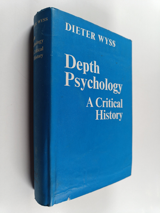 Dieter Wyss : Depth psychology : A critical history : Dev...