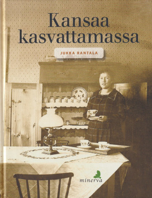 Jukka Rantala: Kansaa kasvattamassa