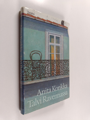 Anita Konkka : Talvi Ravennassa