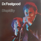 Dr. Feelgood - Stupidity (classic live album 1976) - pikkukuva 1