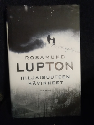 Rosamund Lupton: Hiljaisuuteen hävinneet