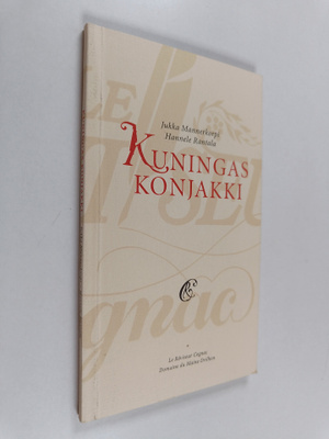 Jukka Mannerkorpi ym. : Kuningas konjakki
