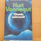 KURT VONNEGUT . TITANIN SEIREENIT . NIDOTTU - pikkukuva 1