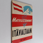 Ib Withen : Matkustamme Itävaltaan : pieni matkaopas - pikkukuva 1
