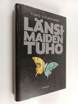 Timo Vihavainen : Länsimaiden tuho
