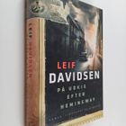 Leif Davidsen : På udkig efter Hemingway : roman - pikkukuva 1