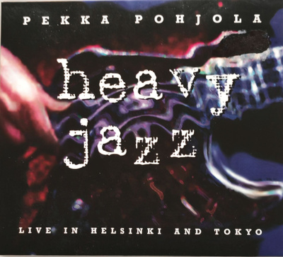 Pekka Pohjola - Heavy Jazz - Live In Helsinki And Tokyo 2CD