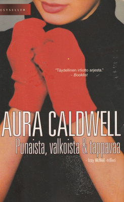 Laura Caldwell, Punaista, valkoista & tappavaa