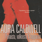 Laura Caldwell, Punaista, valkoista & tappavaa - pikkukuva 1